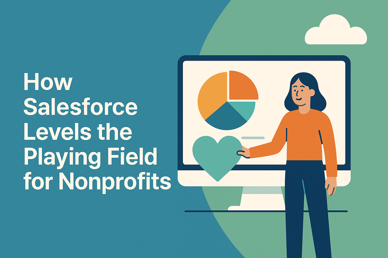Woman beside computer with pie charts and green heart, text reads 'How Salesforce Levels the Playing Field for Nonprofits'